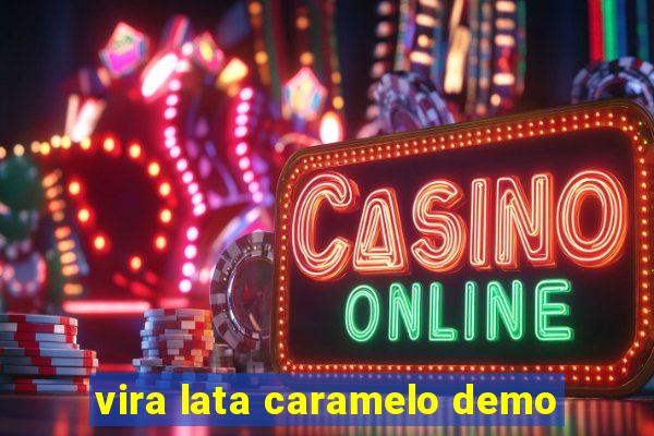 vira lata caramelo demo